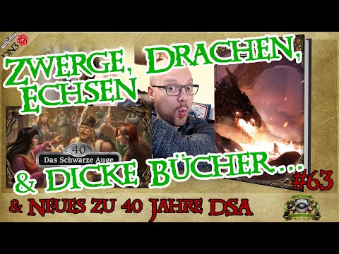 Von ZWERGEN, ECHSEN, DRACHEN, dicken Büchern &amp; 40 JAHRE DSA (DSA-Nachrichten KW02-05/23) #063