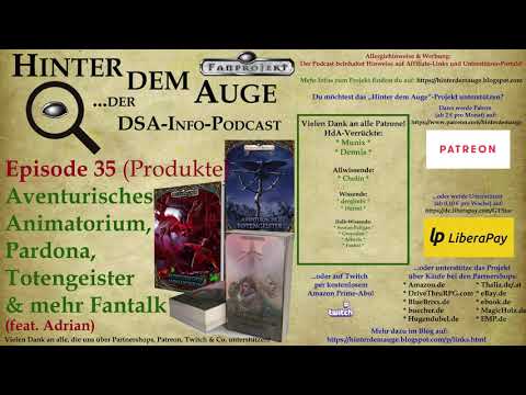 #035 (Produkte) Aventurisches Animatorium, Pardona, Totengeister &amp; mehr Fantalk (feat. Adrian)